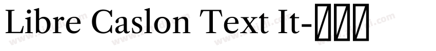 Libre Caslon Text It字体转换